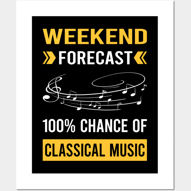 Weekend Forecast Classical Music Wall Art by Good Day